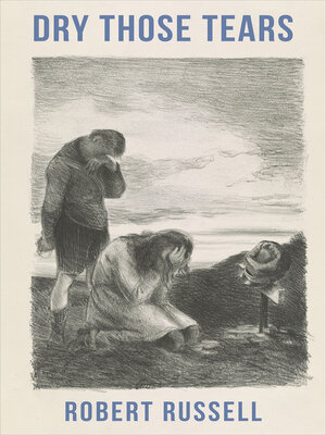 cover image of Dry Those Tears